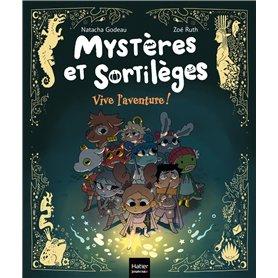 Mystères et sortilèges - Vive l'aventure !