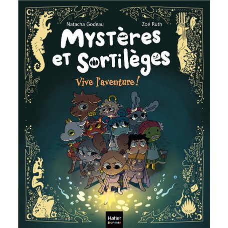 Mystères et sortilèges - Vive l'aventure !