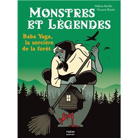 Monstres et légendes - Baba Yaga