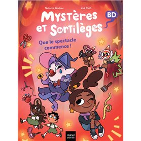 Mystères et sortilèges - Que le spectacle commence !
