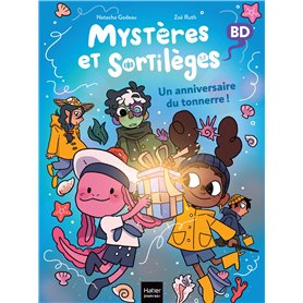 Mystères et sortilèges - Un anniversaire du tonnerre !