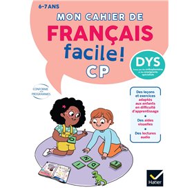Mon cahier de Français facile DYS ! CP - 6 ans