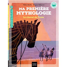 Ma première mythologie - Le cheval de Troie CP/CE1 6/7 ans