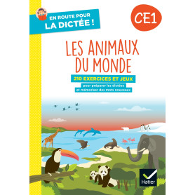 En route pour la dictée ! CE1 - Les animaux du monde - Ed. 2024 - Cahier de l'élève