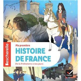 Bescherelle - Ma première histoire de France - nouvelle édition Bescherelle - Ma première histoire de France - nouvelle édition
