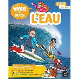 Documentaire Vive le - tome 2 - L'eau - Mon p'tit docu CE2