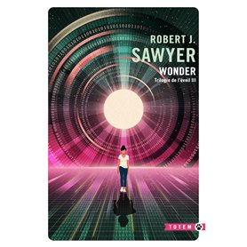 Trilogie de l'éveil III : Wonder