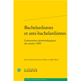 Bachelardismes et anti-bachelardismes