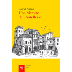 Une histoire de l'hôtellerie
