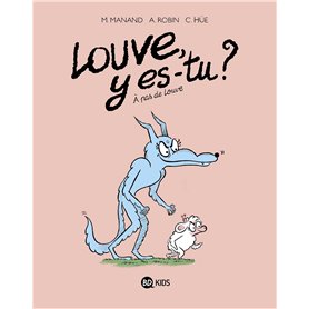 Louve y es-tu ?