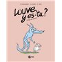 Louve y es-tu ?