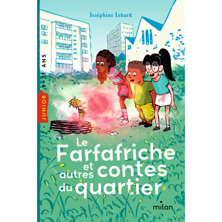 Le Farfafriche et autres contes du quartier