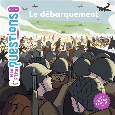 MES P'TITES QUESTIONS - Débarquement (Le) - Dès 7 ans