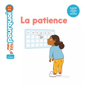 MES P'TITS POURQUOI - La Patience - Dès 4 ans