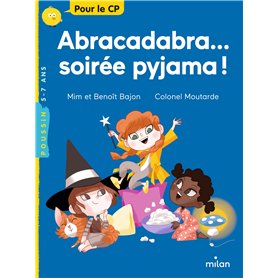 Abracadabra... soirée pyjama !
