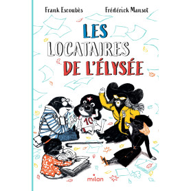 Les locataires de l'Élysée