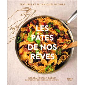 Les pâtes de nos rêves