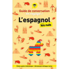 Guide de conversation en voyage ! L'espagnol pour les Nuls