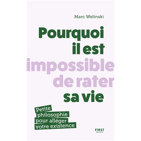 Pourquoi il est impossible de rater sa vie