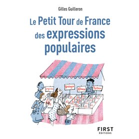 Le Petit Tour de France des expressions populaires
