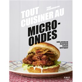 Tout cuisiner au micro-ondes