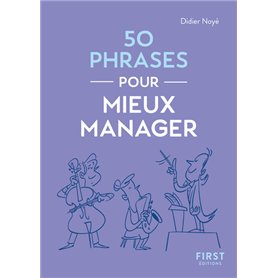 Le Petit livre - 50 phrases pour mieux manager