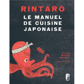 Rintaro le manuel de cuisine japonaise
