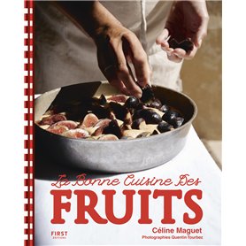 La bonne cuisine des fruits