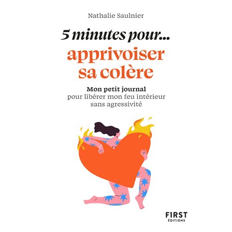Petit livre - 5 minutes... pour apprivoiser sa colère
