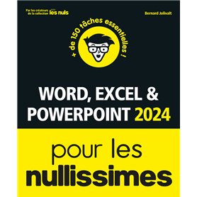 Word Excel et PowerPoint 2024 pour les Nullissimes