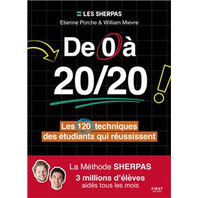 De 0 à 20/20 : les 120 techniques des étudiants qui réussissent - La méthode Sherpas