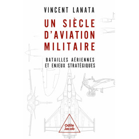 Un siècle d'aviation militaire