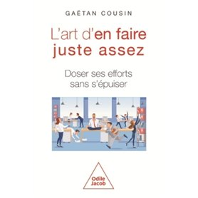 L'Art d'en faire juste assez