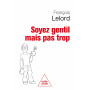 Soyez gentil