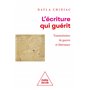 L'Ecriture qui guérit