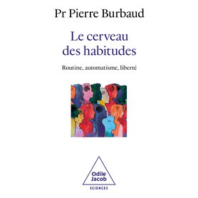 Le Cerveau des habitudes