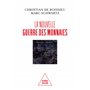 La Nouvelle guerre des monnaies