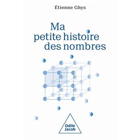 Ma Petite Histoire des nombres