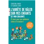 J'arrête de râler sur mes enfants (et mon conjoint)