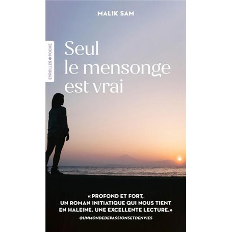 Seul le mensonge est vrai