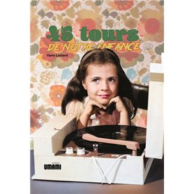 45 tours de notre enfance