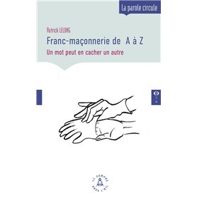Franc-maçonnerie de A à Z - Un mot peut en cacher un autre