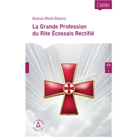 La Grande Profession du Rite Écossais Rectifié