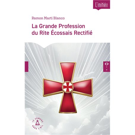 La Grande Profession du Rite Écossais Rectifié
