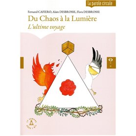 Du Chaos à la lumière - L'ultime voyage