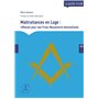 Maltraitances en Loge - Réflexion pour une Franc-Maçonnerie bienveillante