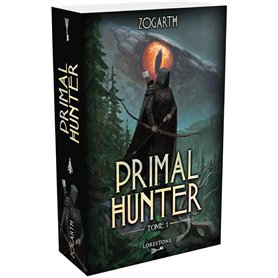 Primal Hunter - Tome 1