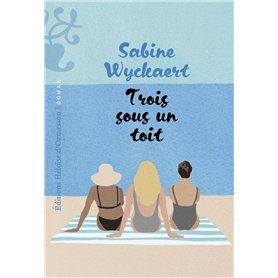 Trois sous un toit