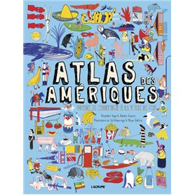 Atlas des Amériques - Voyage de l'Arctique à la Terre de Feu