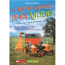 Le matériel agricole de nos anciens
